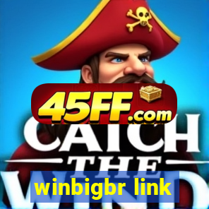 winbigbr link